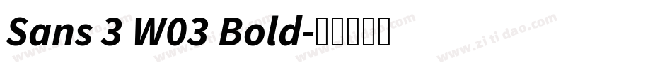 Sans 3 W03 Bold字体转换